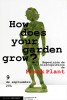 Frank Plant, How does your garden grow?